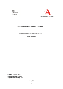 OPERATIONAL SELECTION POLICY OSP49 RECORDS OF UK EXPORT FINANCE 1978 onwards