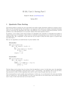 SI 335, Unit 2: Sorting Part I 1 Quadratic-Time Sorting (