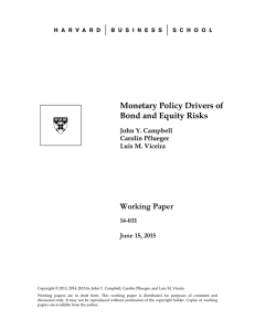 Monetary Policy Drivers of Bond and Equity Risks Working Paper 14-031
