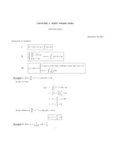 CHAPTER 1: FIRST ORDER ODES September 20, 2014 • Integrals as solutions: Z