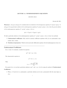 LECTURE 14: NONHOMOGENEOUS EQUATIONS October 06, 2014 Theorem 1. Let y