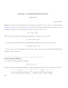 LECTURE 14: NONHOMOGENEOUS EQUATIONS October 14, 2015 Theorem 1. Let y