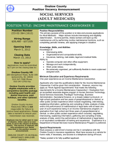 SOCIAL SERVICES (ADULT MEDICAID) POSITION TITLE: INCOME MAINTENANCE CASEWORKER II Onslow County