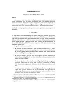 Minimizing Flight Delay Tanujit Dey , David Phillips , Patrick Steele