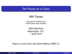 Ten Points on a Cubic Will Traves MAA MathFest Washington, D.C.
