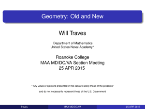 Geometry: Old and New Will Traves Roanoke College MAA MD/DC/VA Section Meeting