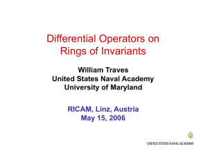 Differential Operators on Rings of Invariants William Traves United States Naval Academy