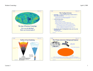 Modern Cosmology April 4, 2008 The Cooling Universe •
