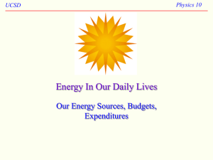 Energy In Our Daily Lives Our Energy Sources, Budgets, Expenditures Physics 10