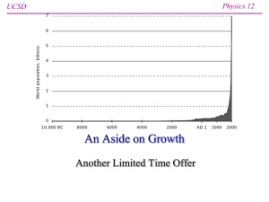 An Aside on Growth Another Limited Time Offer Physics 12 UCSD