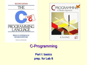 C-Programming Part I: basics prep. for Lab 8