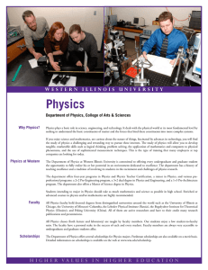 Physics W E S T E R N   I... Department of Physics, College of Arts &amp; Sciences Why Physics?