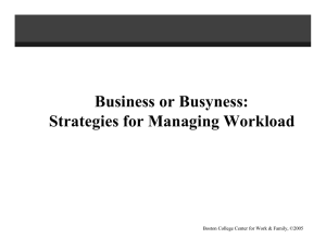 Business or Busyness: Strategies for Managing Workload