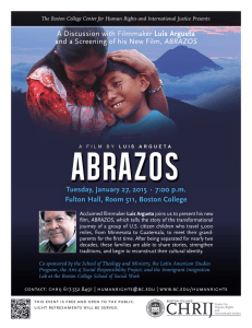 Tuesday, January 27, 2015 ⋅ 7:00 p.m. A Discussion with Filmmaker ABRAZOS
