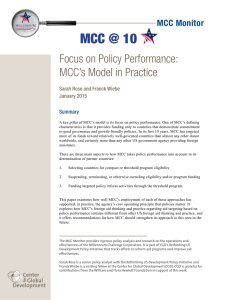 MCC @ 10 Focus on Policy Performance: MCC’s Model in Practice MCC Monitor