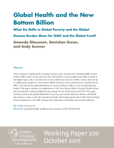 Global Health and the New Bottom Billion Amanda Glassman, Denizhan Duran,