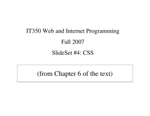 (from Chapter 6 of the text) IT350 Web and Internet Programming