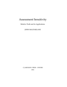 Assessment Sensitivity Relative Truth and its Applications JOHN MACFARLANE .