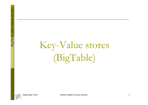 Key-Value stores (BigTable) stores) s