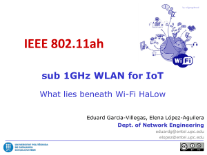 IEEE 802.11ah sub 1GHz WLAN for IoT What lies beneath Wi-Fi HaLow