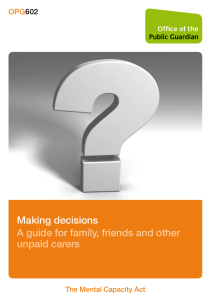 Making decisions A guide for family, friends and other unpaid carers OPG