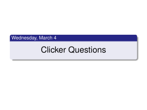 Clicker Questions Wednesday, March 4