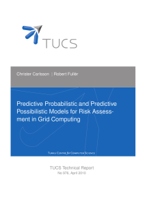 Predictive Probabilistic and Predictive Possibilistic Models for Risk Assess-