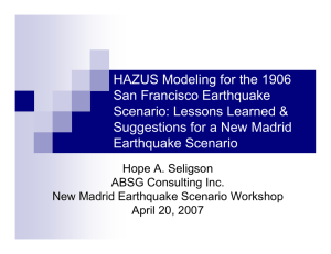 HAZUS Modeling for the 1906 San Francisco Earthquake Scenario: Lessons Learned &amp;