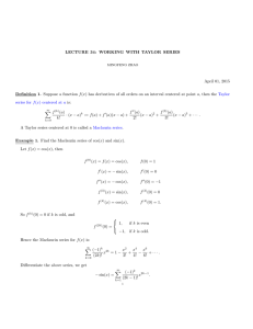 LECTURE 34: WORKING WITH TAYLOR SERIES April 01, 2015