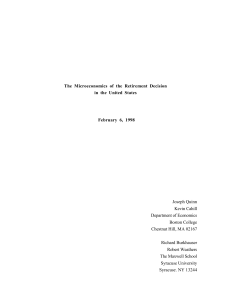 The Microeconomics of the Retirement Decision in the United States Joseph Quinn