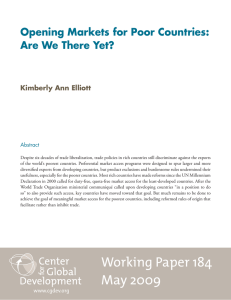 Opening Markets for Poor Countries: Are We There Yet? Kimberly Ann Elliott Abstract