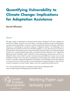 Quantifying Vulnerability to Climate Change: Implications for Adaptation Assistance David Wheeler