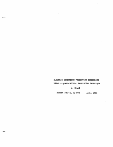 ELECTRIC GENERATION PRODUCTION SCHEDULING USING A QUASI-OPTIMAL SEQUENTIAL TECHNIQUE Report #MIT-EL 73-003