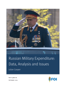 Russian Military Expenditure: Data, Analysis and Issues Julian Cooper FOI-R--3688--SE