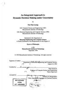 An Integrated Approach to Dynamic Decision Making under Uncertainty Tze-Yun  Leong