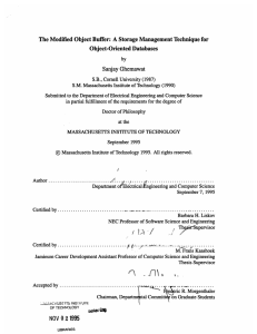 The Modified  Object Buffer:  A  Storage Management... Object-Oriented Databases Sanjay  Ghemawat