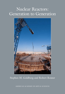 Nuclear Reactors: Generation to Generation Stephen M. Goldberg and Robert Rosner