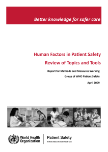   Be er knowledge for safer care   Human Factors in PaƟent Safety Review of Topics and Tools