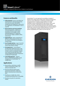 Features and Benefits Intelligent, Integrated Infrastructure Solution in an Enclosure