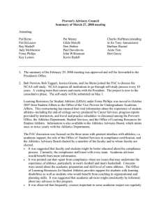 Provost's Advisory Council Summary of March 27, 2008 meeting  Attending: