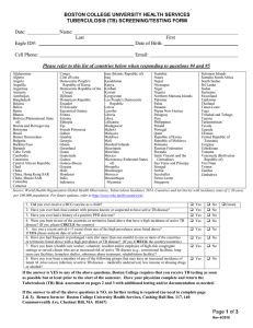 BOSTON COLLEGE UNIVERSITY HEALTH SERVICES TUBERCULOSIS (TB) SCREENING/TESTING FORM Date: Name: