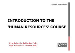INTRODUCTION TO THE ‘HUMAN RESOURCES’ COURSE Eva Gallardo-Gallardo, PhD.