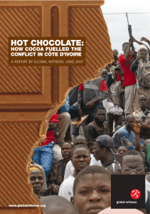 HOT CHOCOLATE : HOW COCOA FUELLED THE CONFLICT IN CÔTE D’IVOIRE