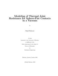 Modeling of Thermal Joint Resistance for Sphere-Flat Contacts in a Vacuum Majid Bahrami