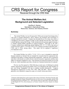 CRS Report for Congress The Animal Welfare Act: Background and Selected Legislation