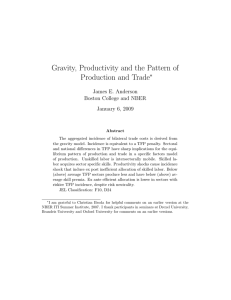 Gravity, Productivity and the Pattern of Production and Trade ∗ James E. Anderson