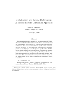 Globalization and Income Distribution: A Specific Factors Continuum Approach ∗ James E. Anderson