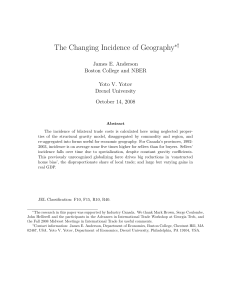 The Changing Incidence of Geography ∗† James E. Anderson Boston College and NBER