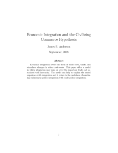 Economic Integration and the Civilizing Commerce Hypothesis James E. Anderson September, 2005