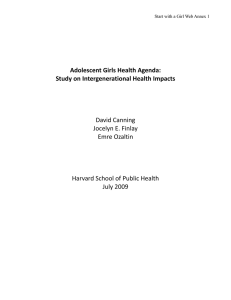 Adolescent Girls Health Agenda:    Study on Intergenerational Health Impacts     David Canning 